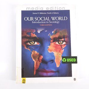 Our Social World Introduction to Sociology by Jeanne H. Ballantine | Roberts